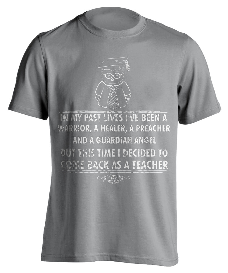 Come Back As A Teacher T-Shirt