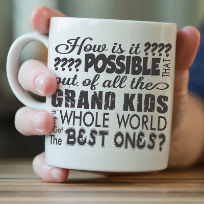 "Out Of All Grand Kids In The World I Got The Best Ones" Mug