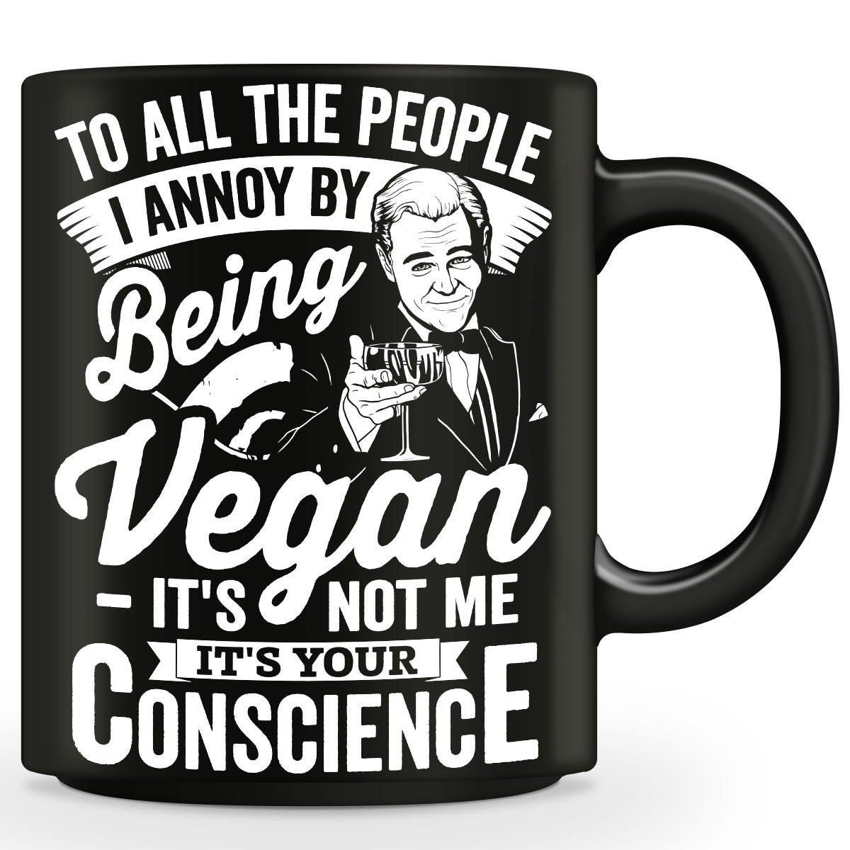"To All The People I Annoy" Vegan Mug