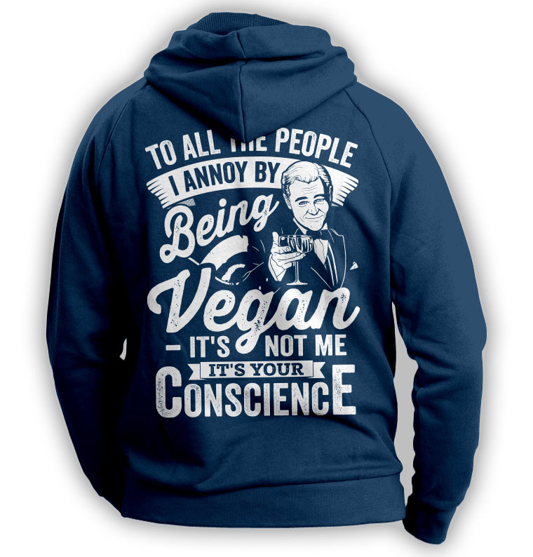 To All The People I Annoy - Vegan Hoodie