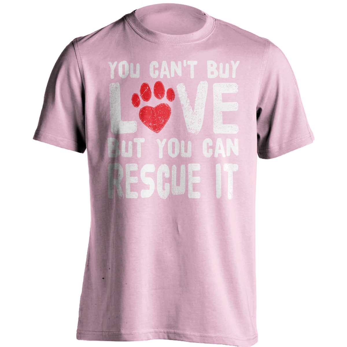 You Can't Buy Love, Dog Rescue T-Shirt