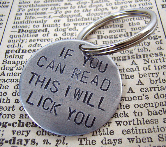 "If You Can Read This, I Will Lick You" Dog Tag