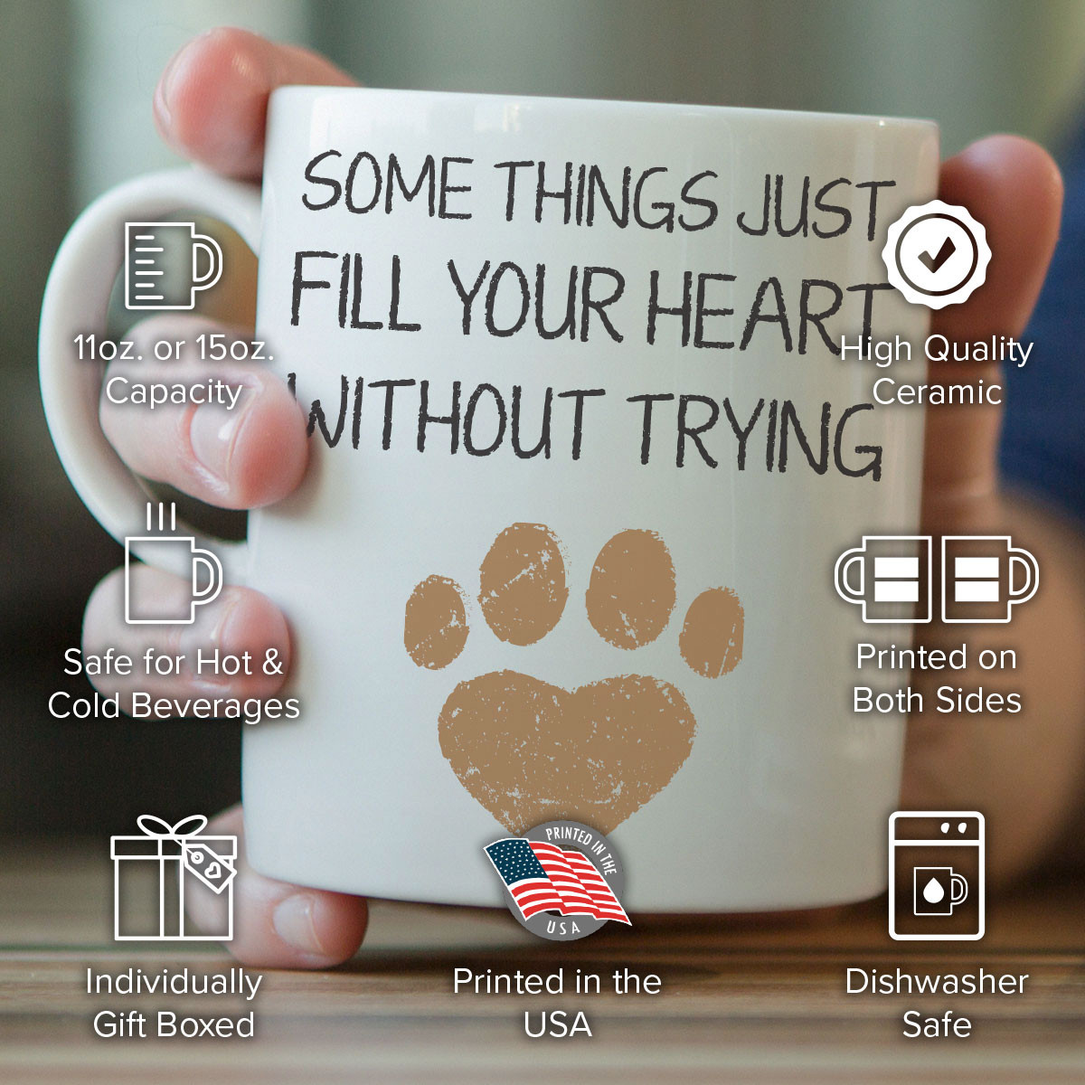 "Some Things That Fill Your Heart Without Trying" Mug