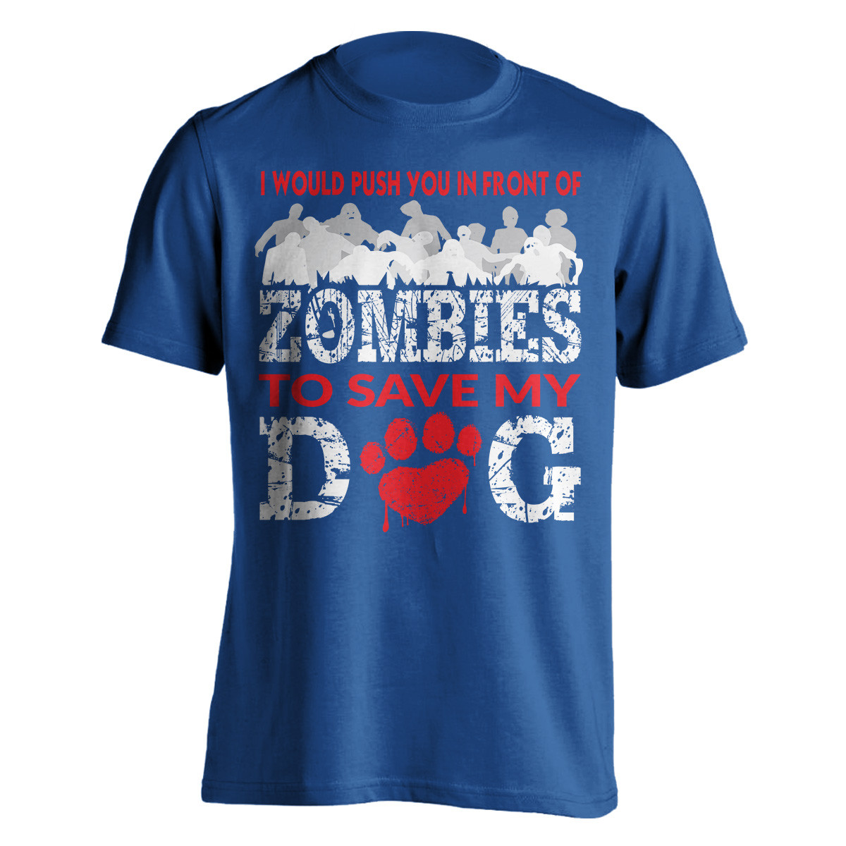 "I Would Push You In Front Of Zombies" Dog T-Shirt