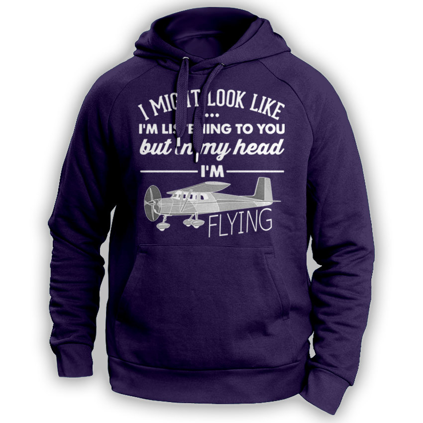 "It Might Look Like I'm Listening To You" Flying Hoodie