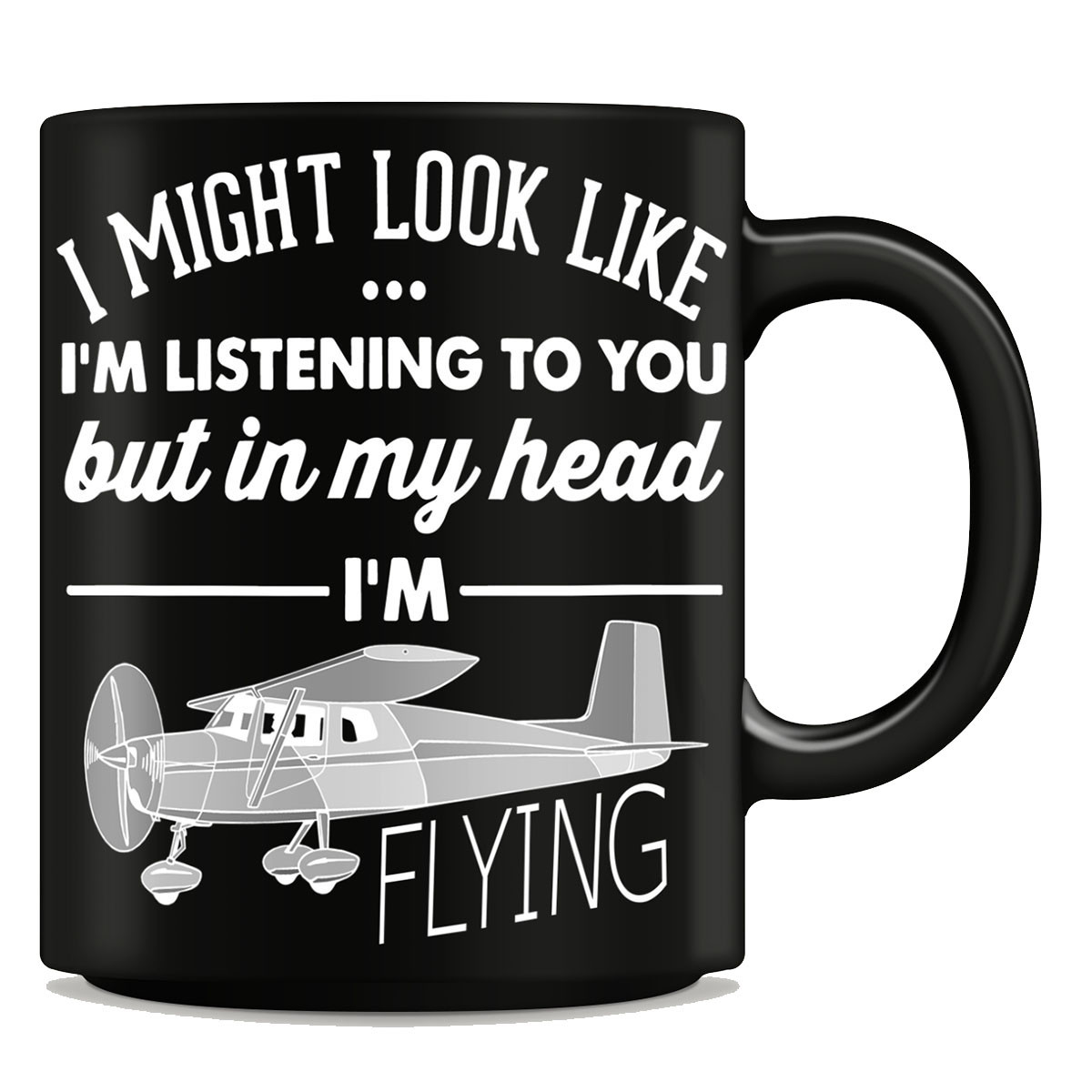 "I Might Look Like I'm Listening To You" Flying Mug