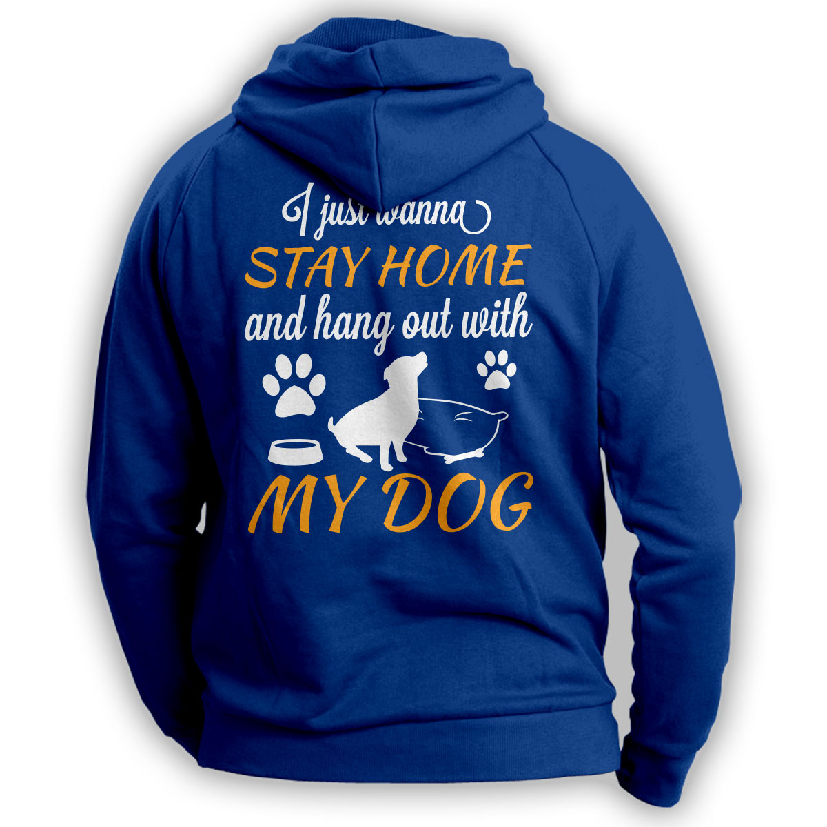 "Stay Home And Hang Out With My Dog" Hoodie