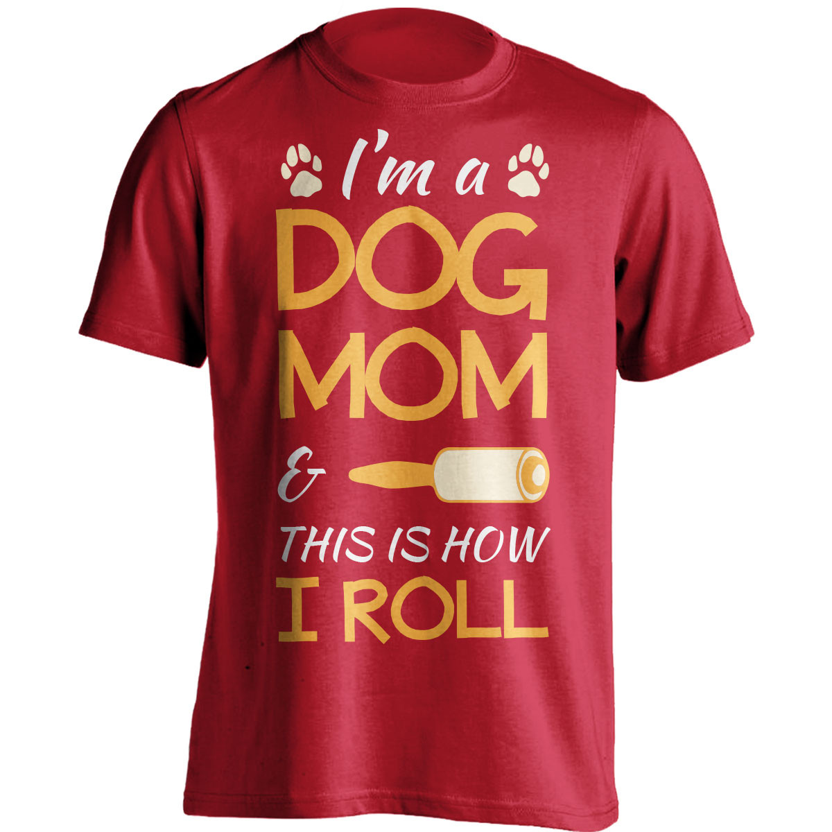 "I'm A Dog Mom" T-Shirt