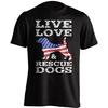 Live Love And Rescue Dogs T-Shirt