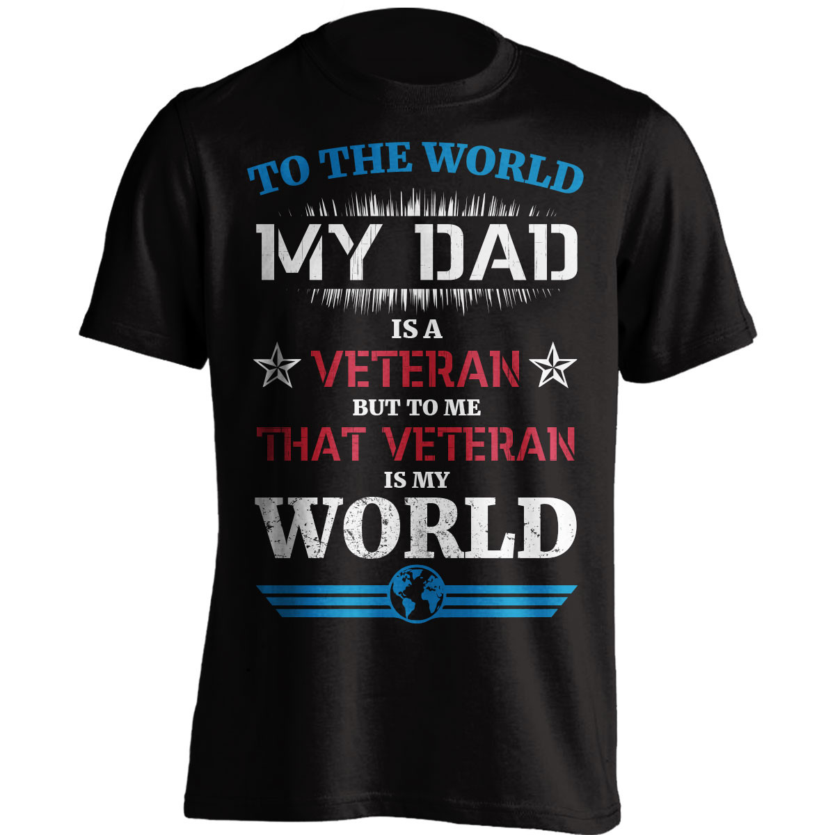 That Veteran Dad Is My World T-Shirt