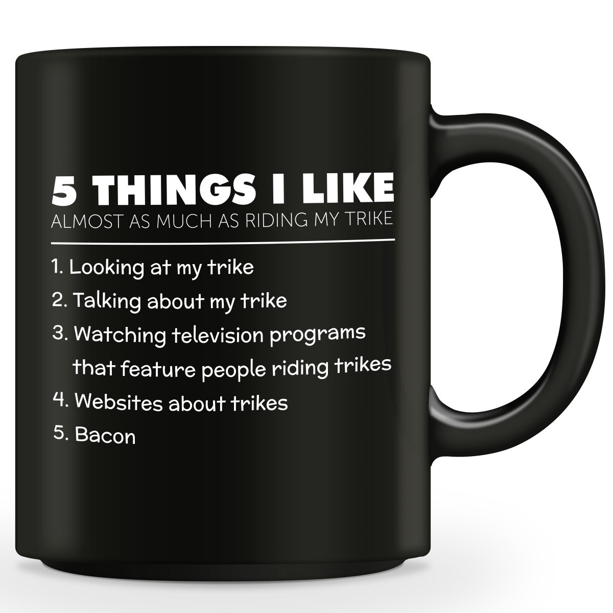 5 Things I Like Almost As Much As Riding My Trike Mug