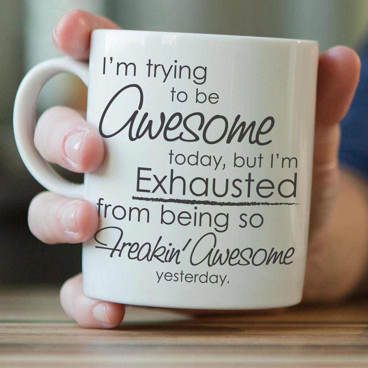 "I'm Trying To Be Awesome Today" Mug