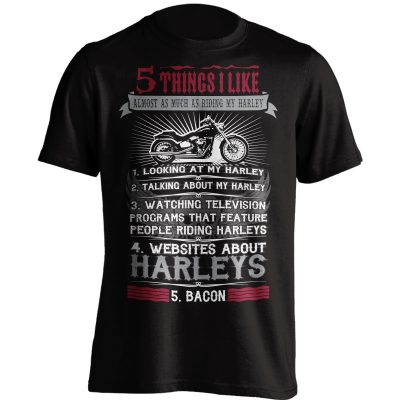 "5 Things I Like Almost As Much As Riding My Harley" T-Shirt