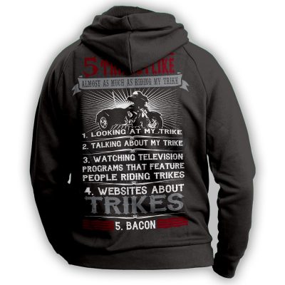 "5 Things I Like Almost As Much As Riding My Trike" Hoodie