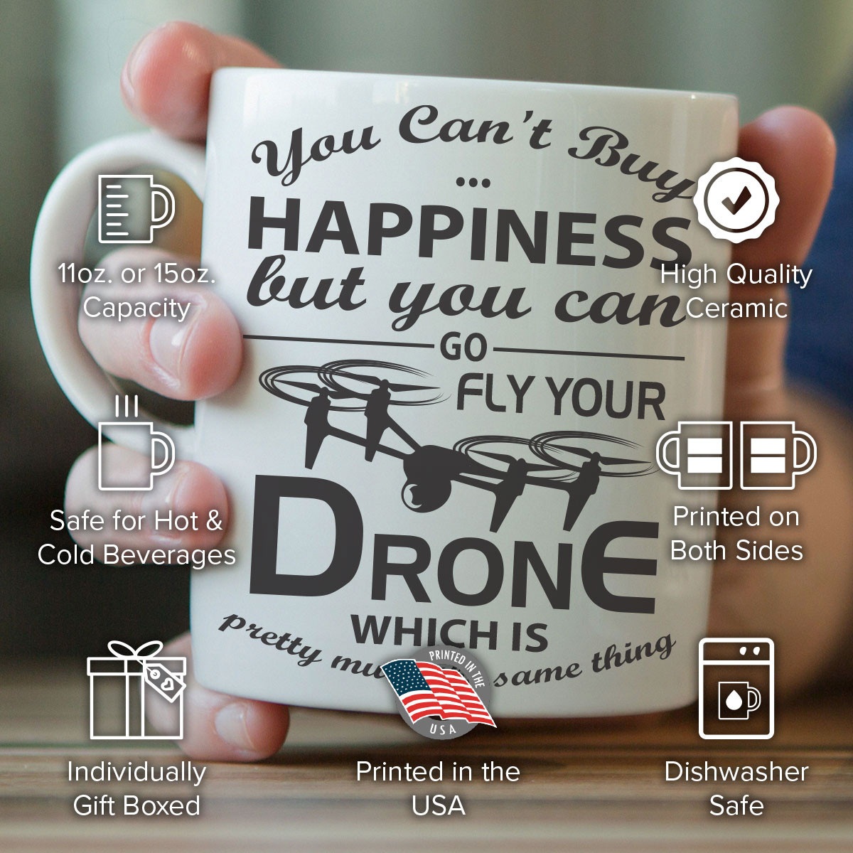 "You Can't Buy Happiness" Drone Flying Mug