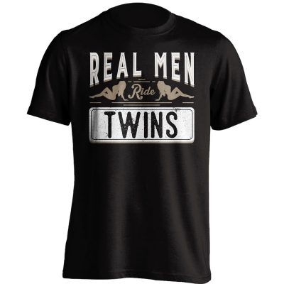 Real Men Ride Twins T-Shirt
