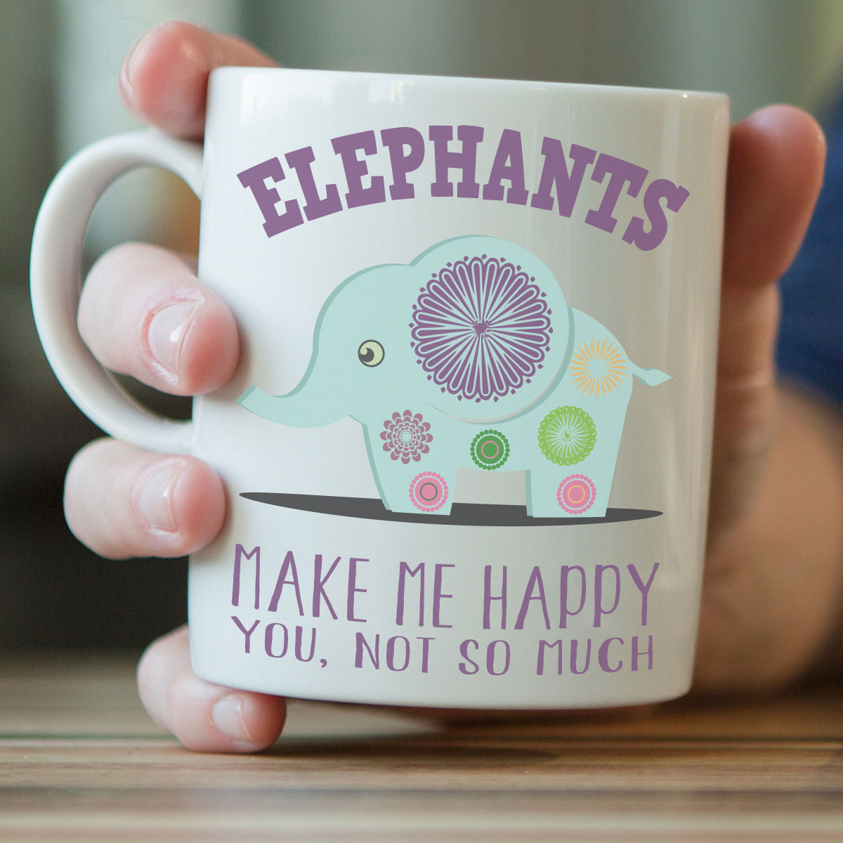 "Elephants Make Me Happy" Elephant Mug